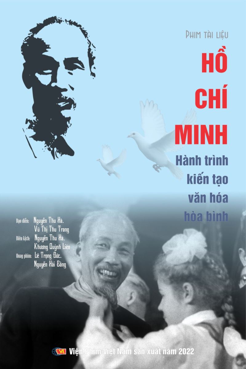 Phát sóng phim tài liệu nghệ thuật “Hồ Chí Minh - Hành trình kiến tạo văn hóa hòa bình” 