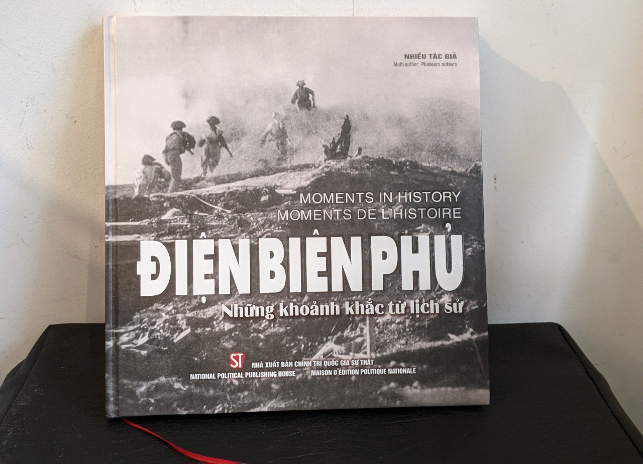 “Điện Biên Phủ - Những khoảnh khắc từ lịch sử”: Ấn phẩm toàn diện, đa chiều, đầy đủ về Chiến thắng lịch sử Điện Biên Phủ