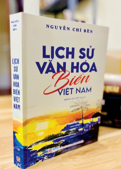 : Đọc Lịch sử văn hóa biển Việt Nam của Nguyễn Chí Bền