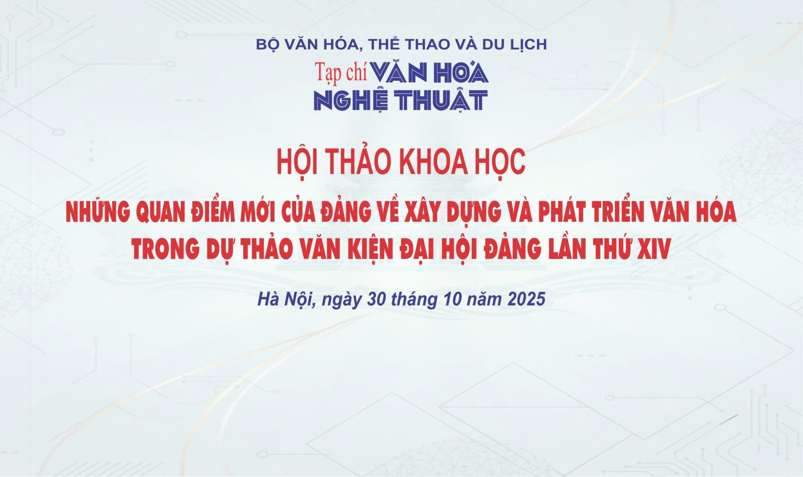 Tổ chức Hội thảo khoa học “Những quan điểm mới của Đảng về xây dựng và phát triển văn hóa trong dự thảo Văn kiện Đại hội Đảng lần thứ XIV”