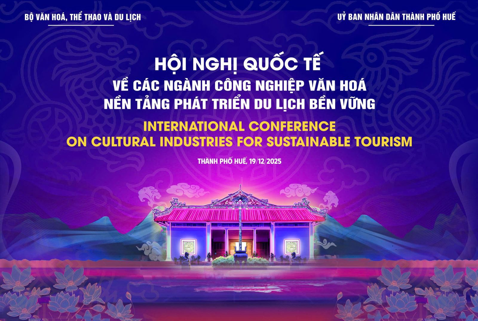 Tổ chức Hội nghị quốc tế về các ngành công nghiệp văn hóa - Nền tảng phát triển du lịch bền vững 