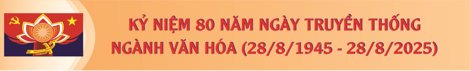 Kỷ niệm 80 năm ngày truyền thống ngành Văn hóa (28/8/1945-28/8/2025)